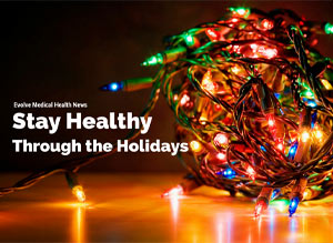 12 Tips to Stay Healthy through the Holidays